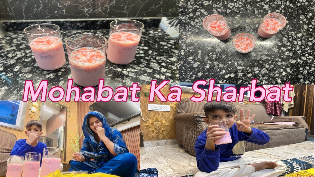 Aaj Hammad K Liye Bana Mohabat Ka Sharbat🤤|Ramadan 29th Roza complete |Ramadan Vlog 2026|#ramadan 