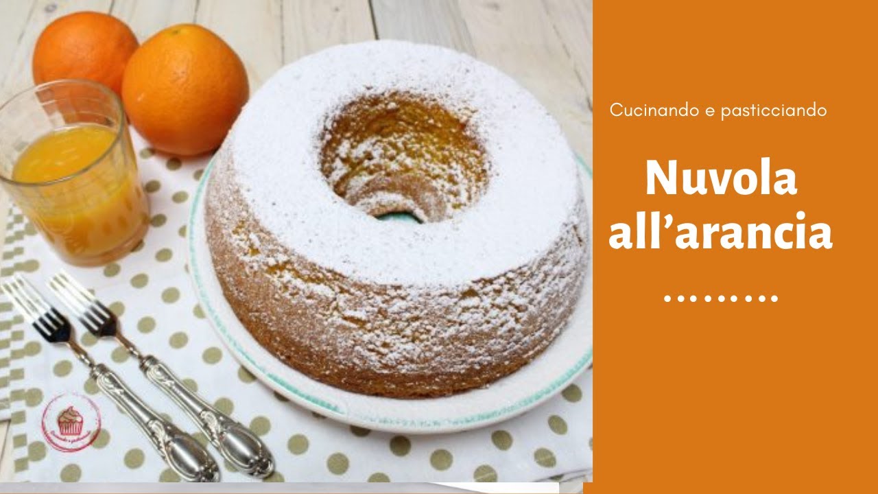 NUVOLA ALL'ARANCIA CON BIMBY TM6 😋😋😋PRONTO IN 5 MINUTI Cucinando e pasticciando