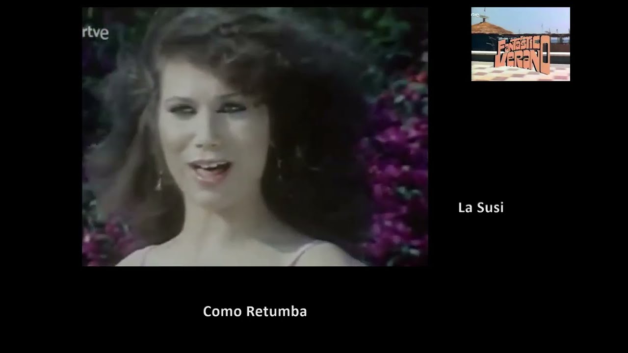 Como Retumba/La Susi 1980