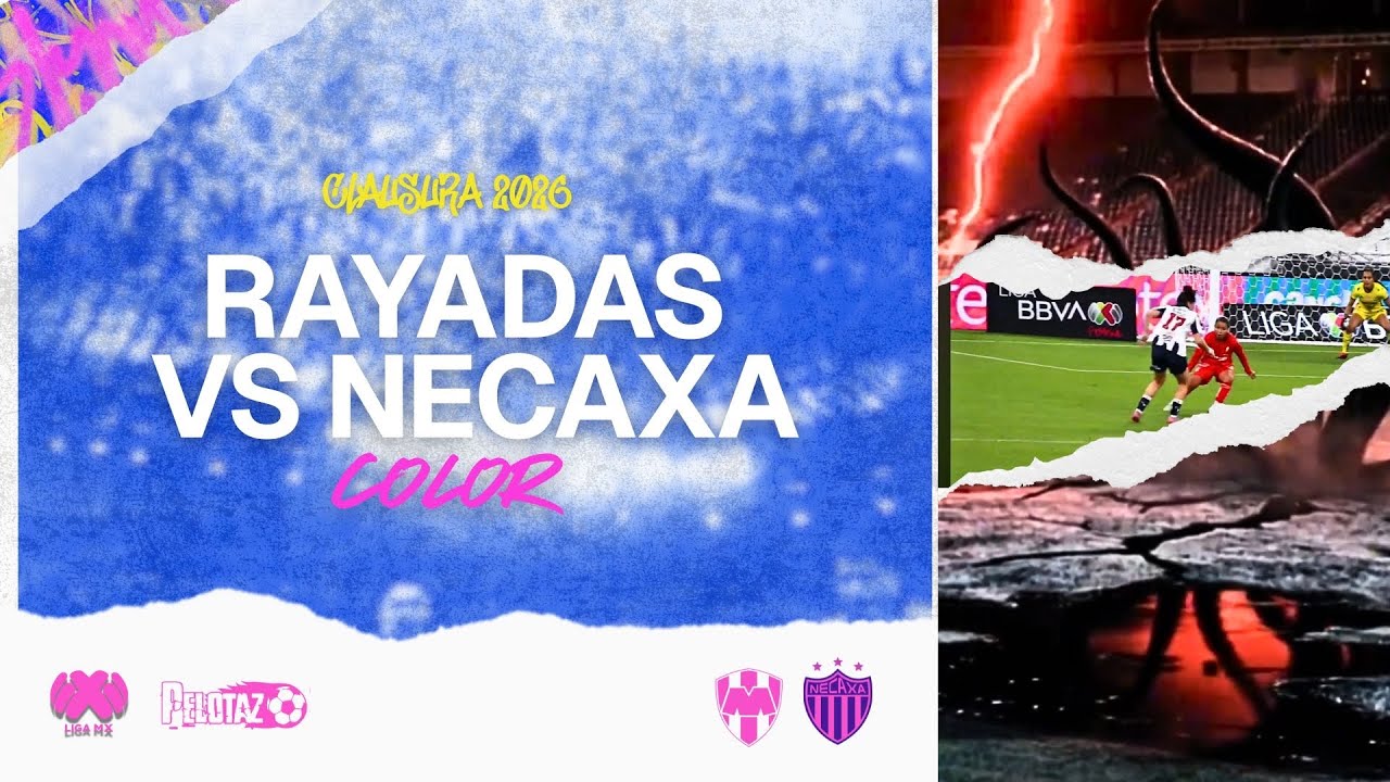 COLOR | RAYADAS VS NECAXA | J2 CLAUSURA 2026 / DAVID SALDÍVAR - CANAL 53 UANL