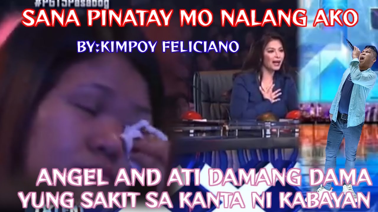 SANA PINATAY MO NALANG AKO BY: KIMPOY FELICIANO PILIPINAS GOT TALENT AUDITION VIRAL PARODY