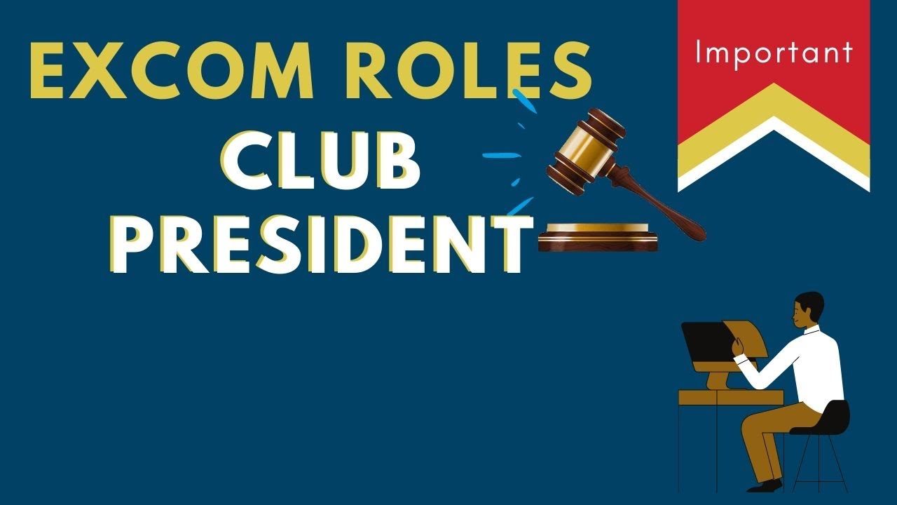 CLUB PRESIDENT : Toastmasters EXCOM Role
