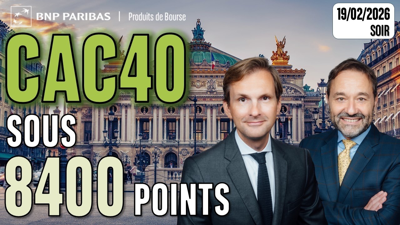 Le CAC repasse sous les 8400 points - 100 % Marchés - 19/02/2026 - S