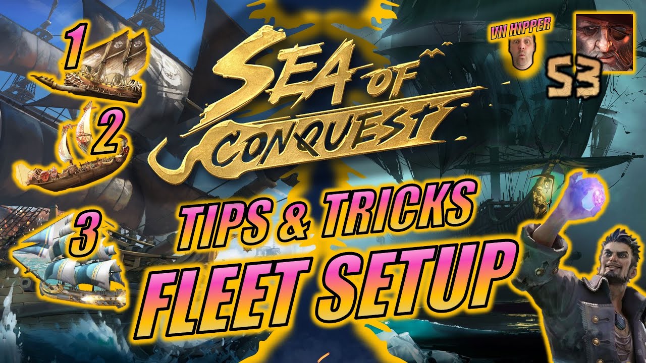 Sea of ​​Conquest — Советы и рекомендации по настройке флота (Руководство № 52)