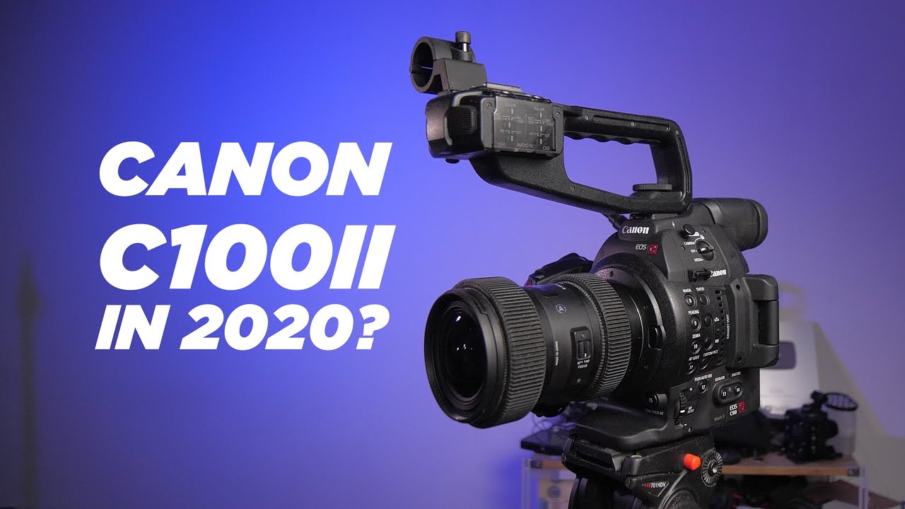 Canon C100 Mark II in 2020?
