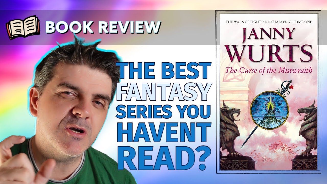 Curse of the Mistwraith Book Review | Epic High Fantasy | Janny Wurts | Wars of Light and Shadow