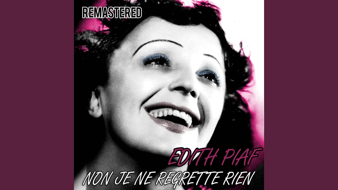 Non, je ne regrette rien (Remastered)
