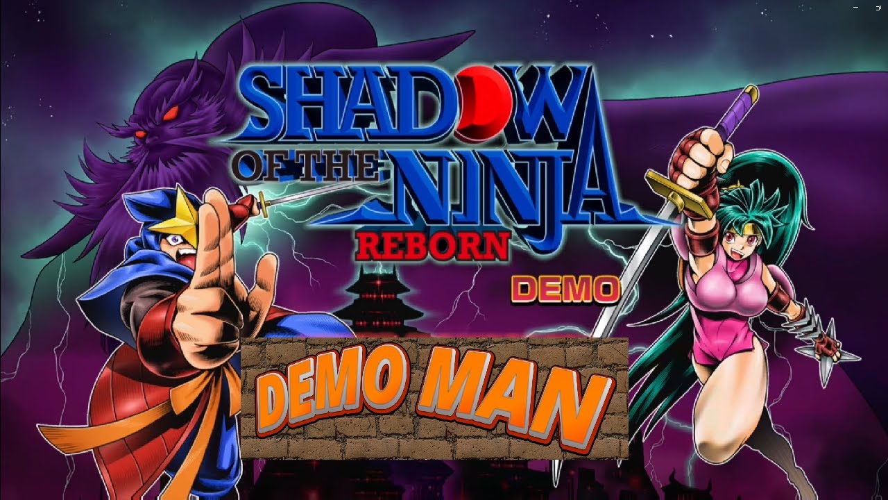 Shadow of the Ninja: Reborn - Demo Man