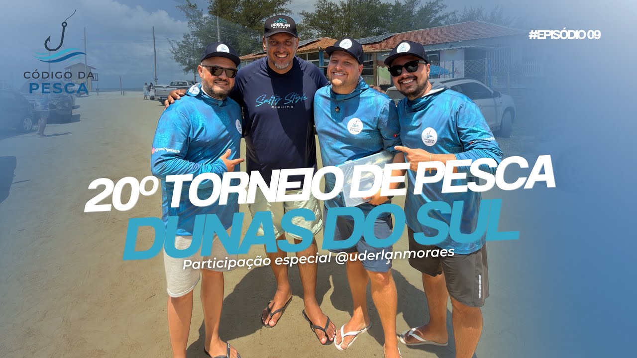 Veja COMO FOI nossa participação no 20° Torneio de Pesca Dunas do Sul