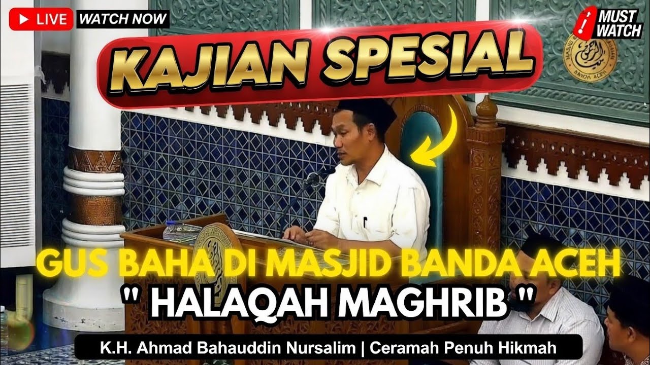 KAJIAN SPESIAL ❗Gus Baha Di Masjid Raya Baiturrahman Banda Aceh - Gus Baha Di Aceh