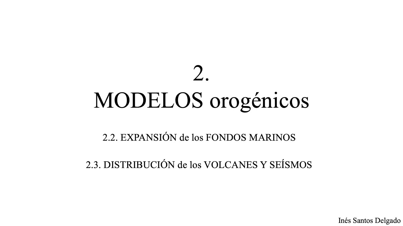 4. Tectónica de placas - Expansión del fondo marino y Distribución de seísmos y volcanes