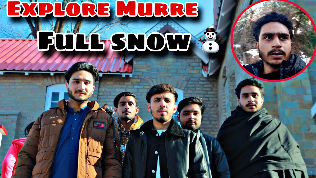 Explore murre with friends || snow bhaot zayada thi 🥶