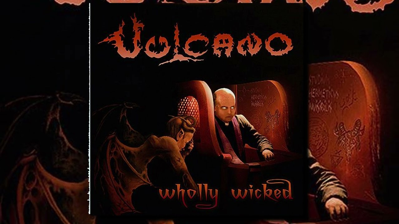 Vulcano - Wholly Wicked (Full Album)