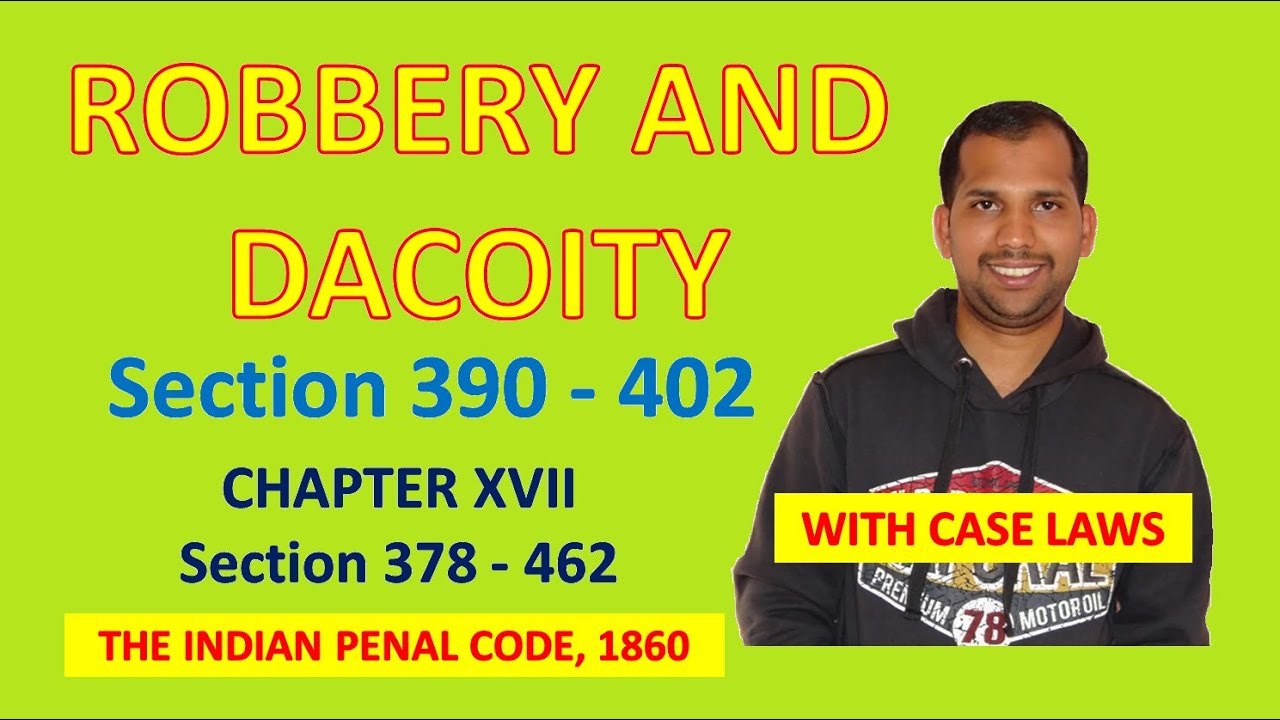 Robbery and Dacoity | Offences against Property | Section 390 to 402 | The Indian Penal Code, 1860