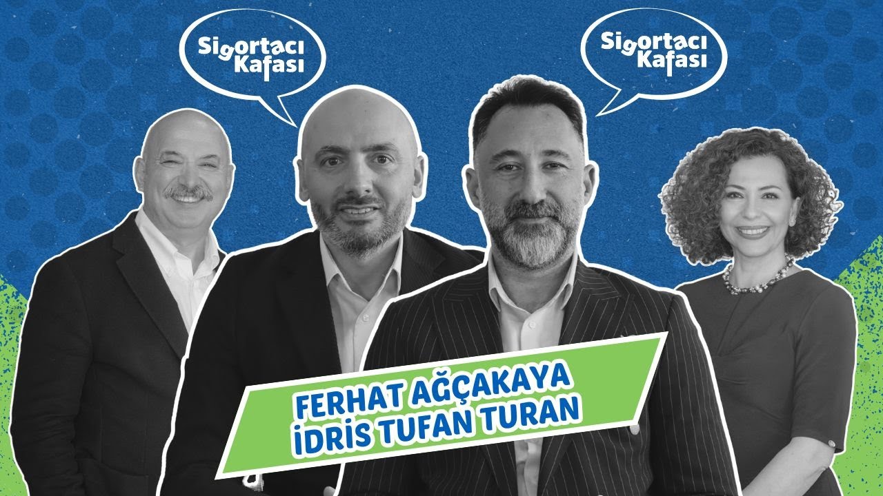 Sigortacı Kafası | Konuk: Kalpol Sigorta Kurucu Ortakları Ferhat Ağçakaya ve İdris Tufan Turan
