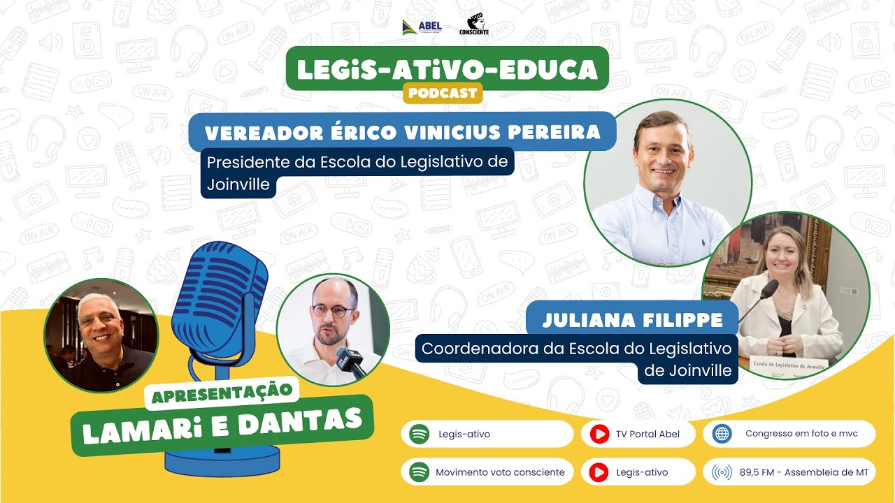 Programa 99: Legis-Ativo-Educa recebe Érico Pereira e Juliana Filippe, do Legislativo de Joinville
