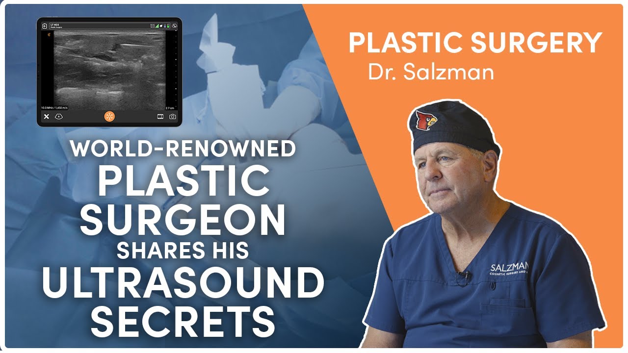 World-Renowned Plastic Surgeon Shares His Ultrasound Secrets