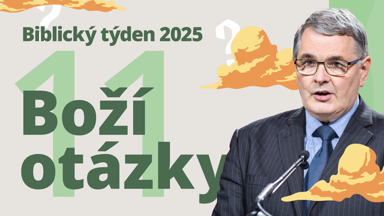 Boží otázky | Biblický týden ČS 2025 (11/17)