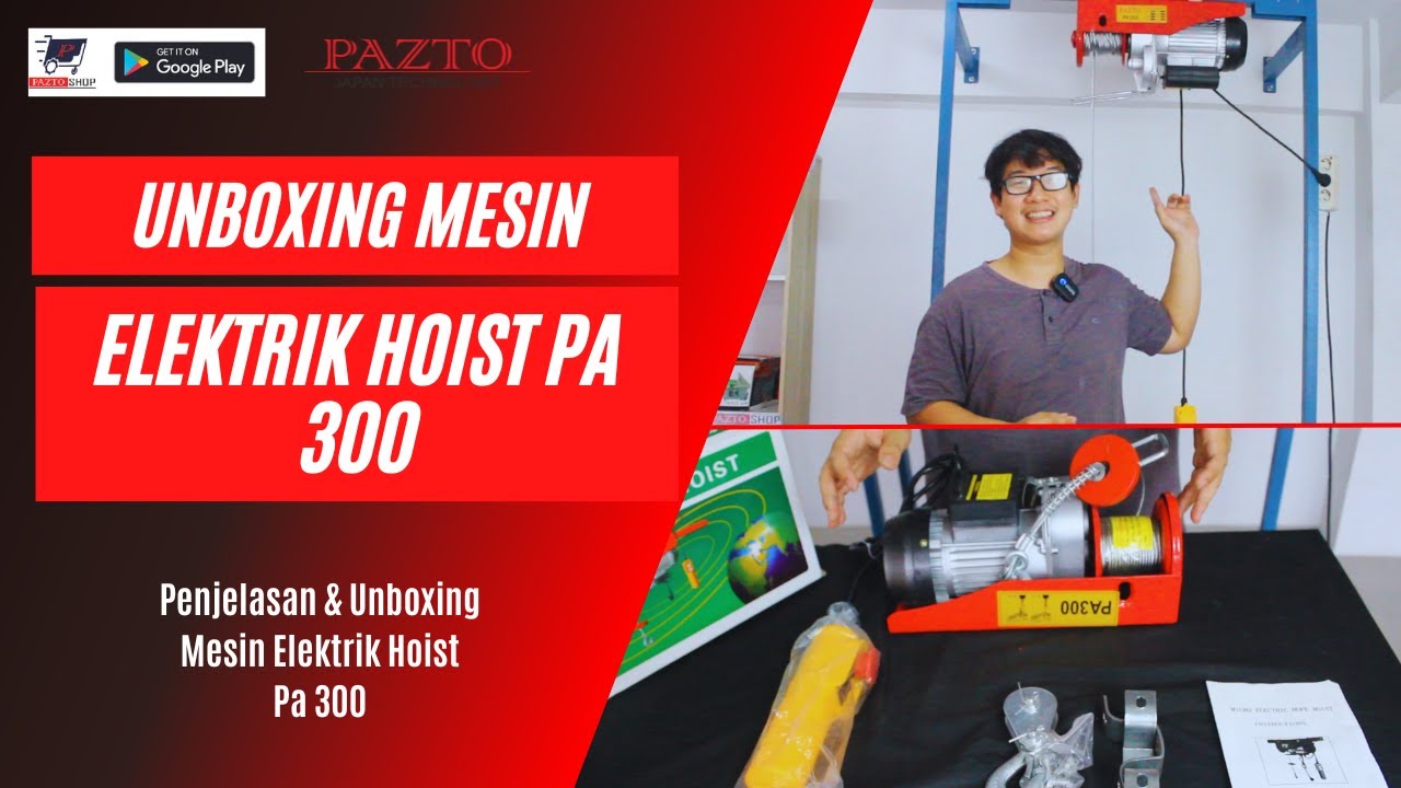 Unboxing Mesin Elektrik Hoist Pazto Pa 300 !!! | Penjelasan Singkat Tentang Elektrik Chain Hoist