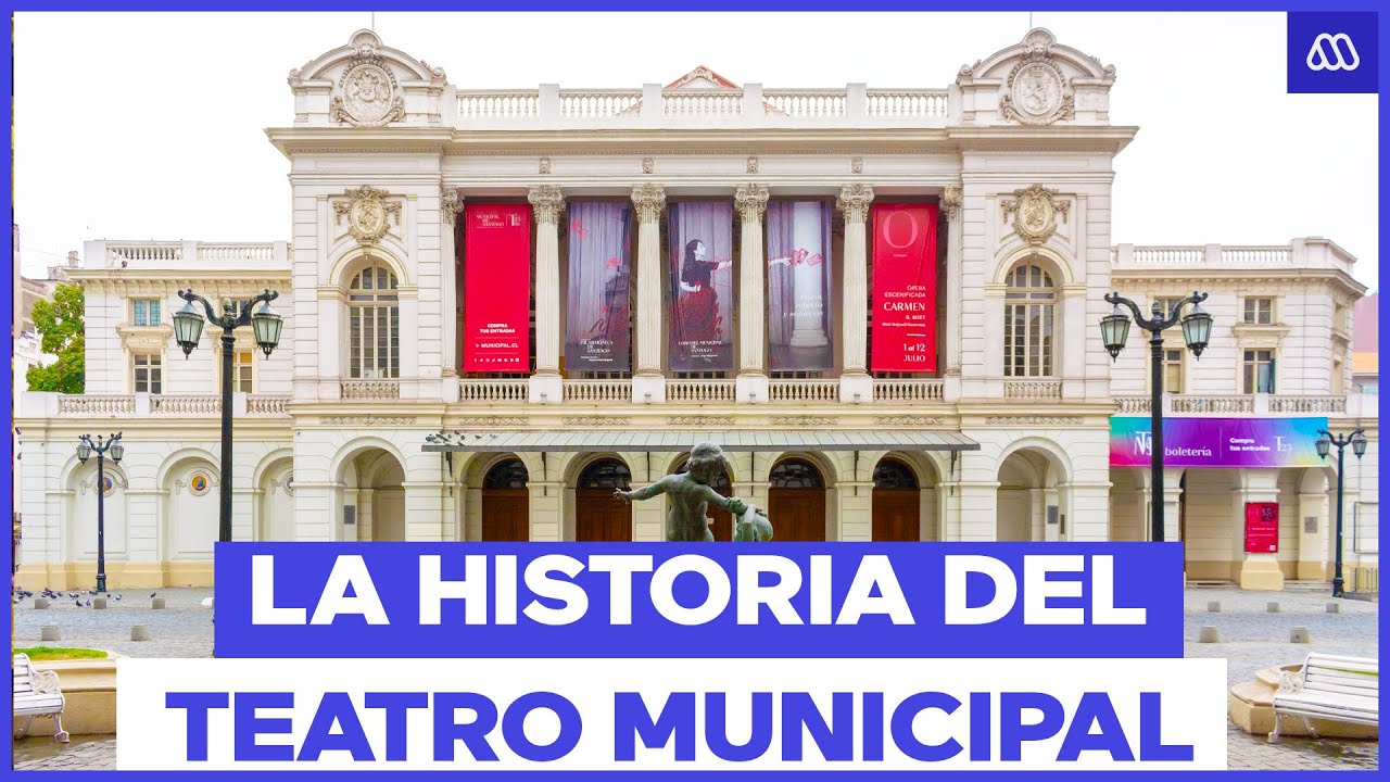 ¡Un lugar lleno de magia! La historia del Teatro Municipal de Santiago