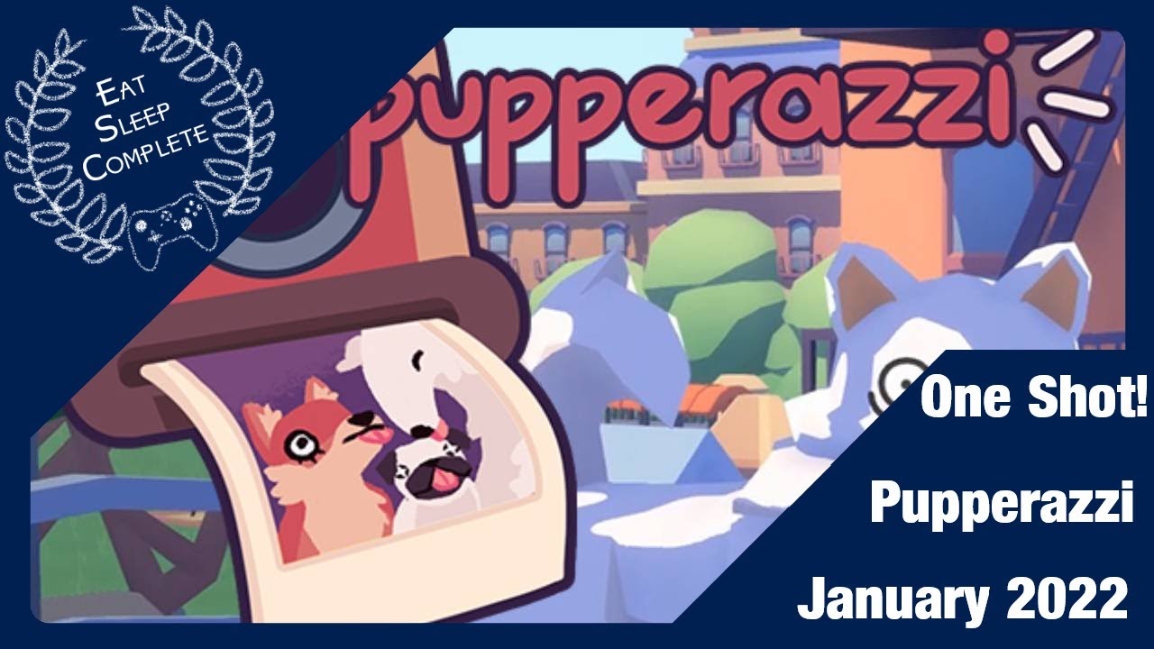 Pupperazzi Full Playthrough One Shot! (January 2022)