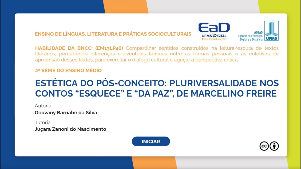 TFC: EST&Eacute;TICA DO P&Oacute;S-CONCEITO: PLURIVERSALIDADE NOS CONTOS &ldquo;ESQUECE&rdquo; E &ldquo;DA PAZ&rdquo;, DE MARCELINO FREIRE