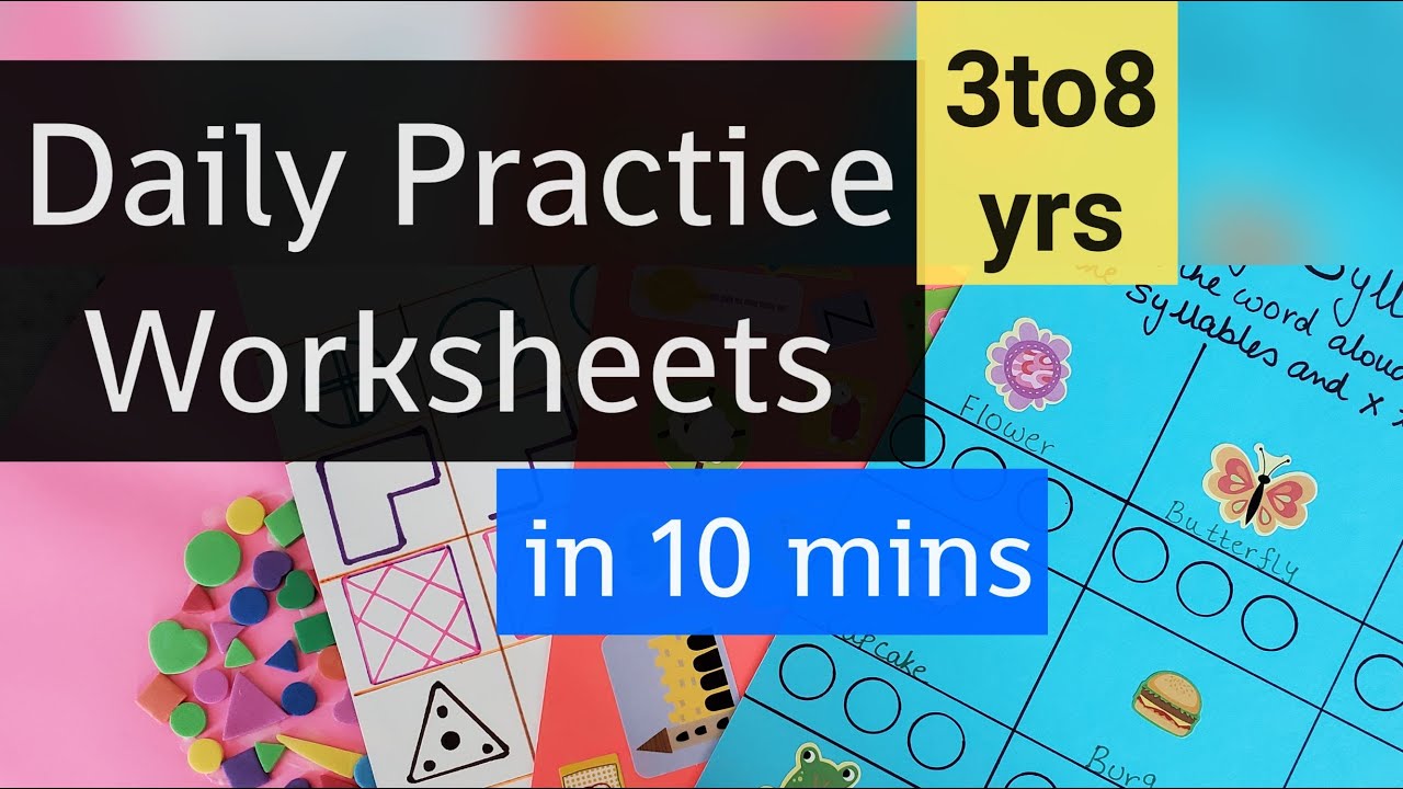 Daily Practice Worksheets -3 to 8yrs (Prek/Lkg, Ukg/Kindergarten,1&2 class)