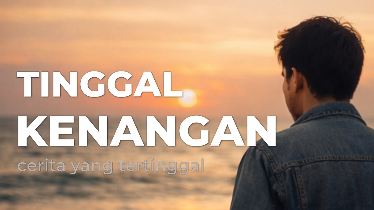 Cerita Yang Tertinggal  – Lagu Pop Mellow Galau Tentang Cinta (Official Lyric Visualizer)