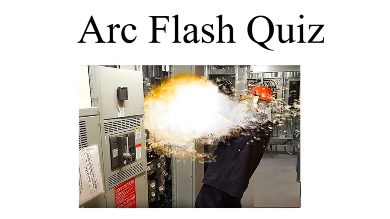 Arc Flash Quiz