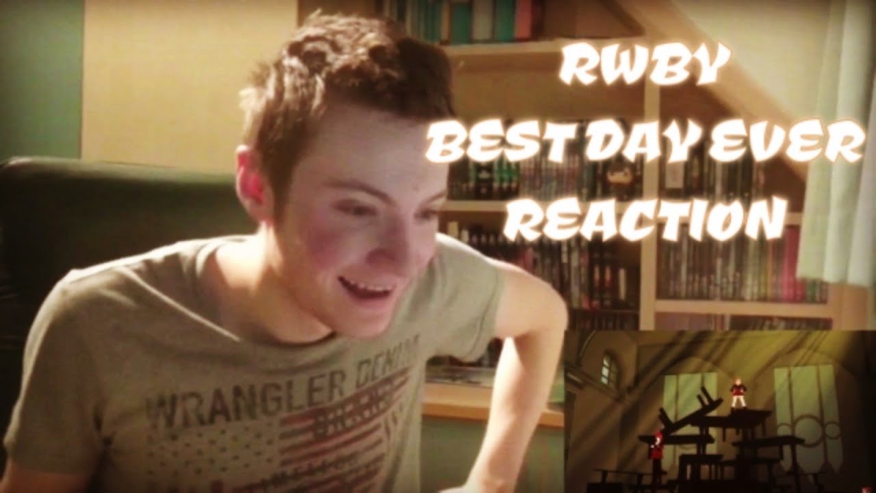 RWBY VOLUME 2 CHAPTER 1: BEST DAY EVER - REACTION