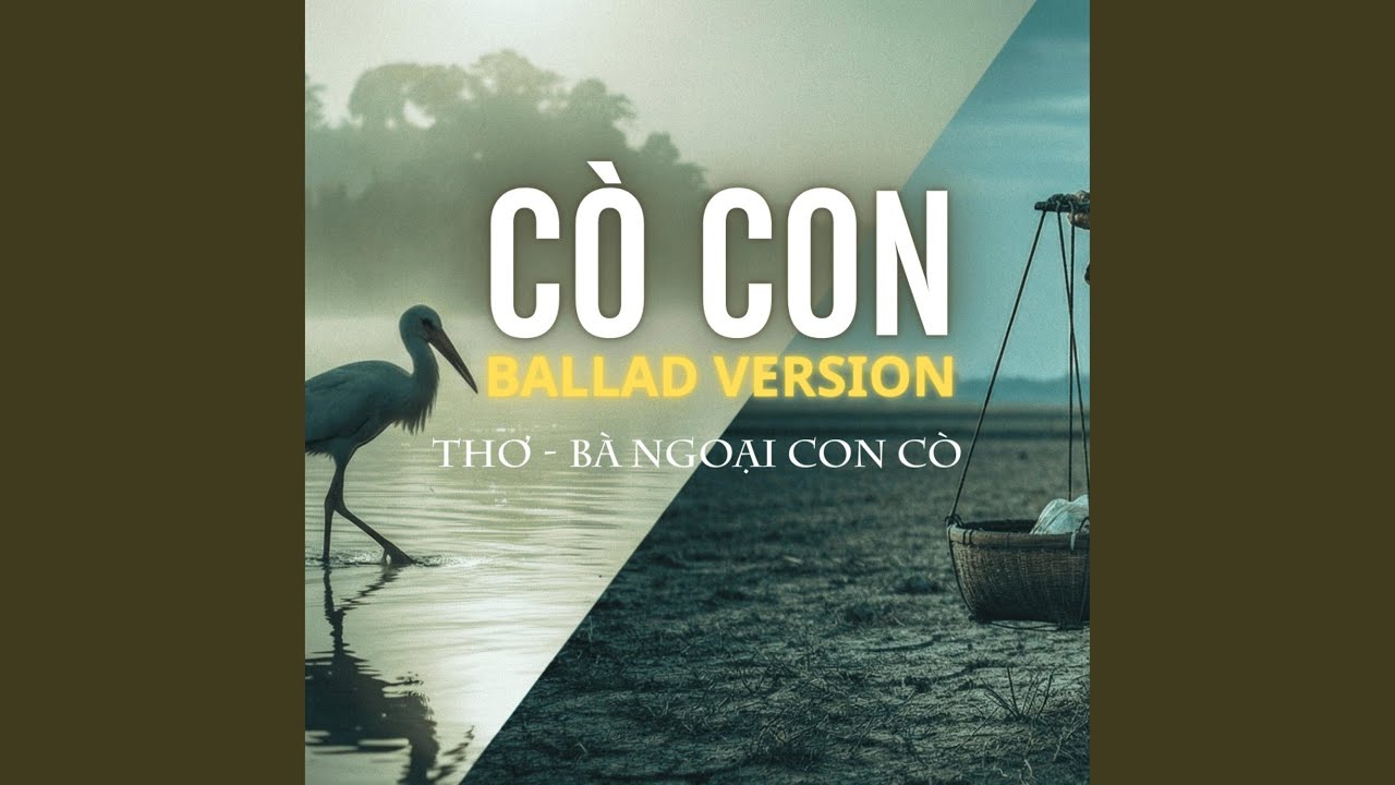 CÒ CON (Ballad Version)