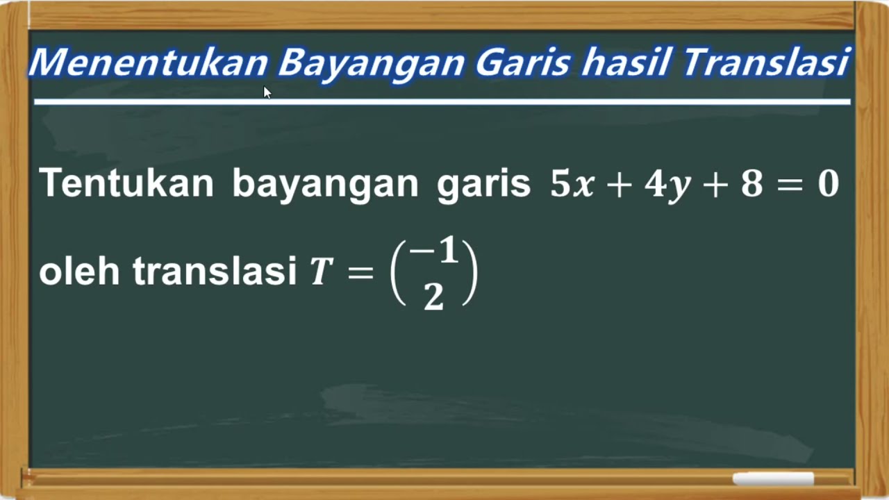 Cara Menentukan Bayangan Garis hasil Translasi