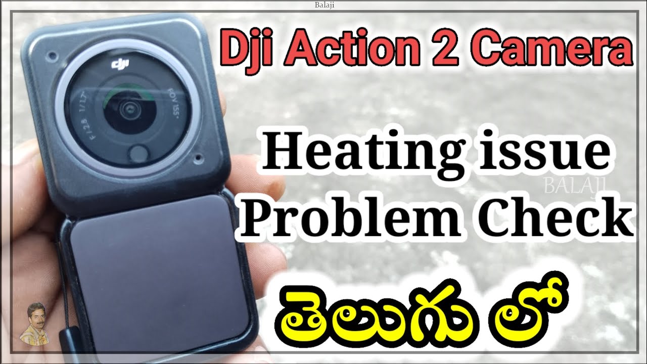 Dji action 2 camera heating issue problem solutions in telugu