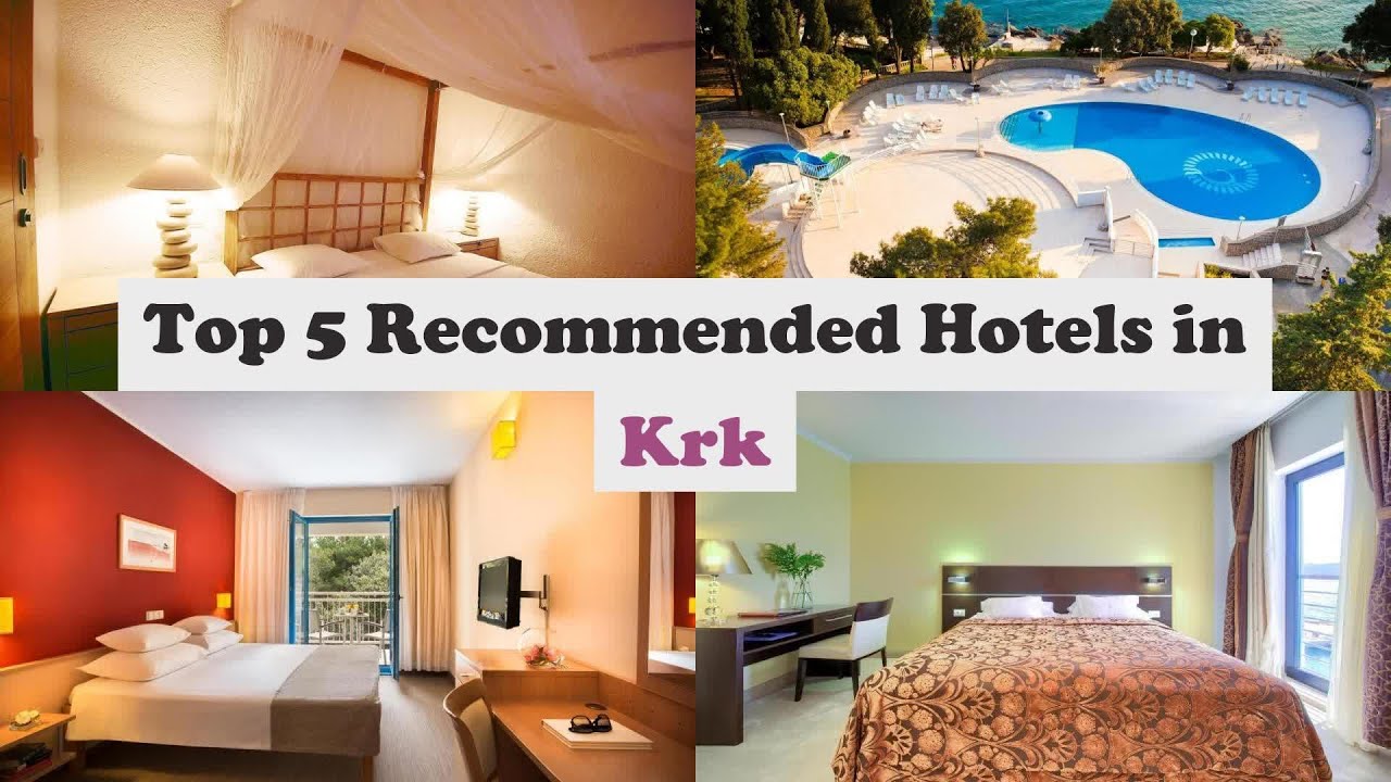 Top 5 Recommended Hotels In Krk | Best Hotels In Krk