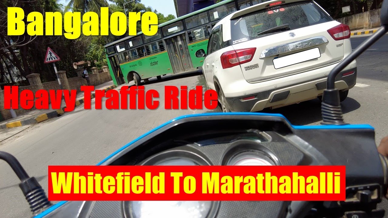 Bangalore Heavy Traffic Ride from Whitefield to Marathahalli | Bengaluru