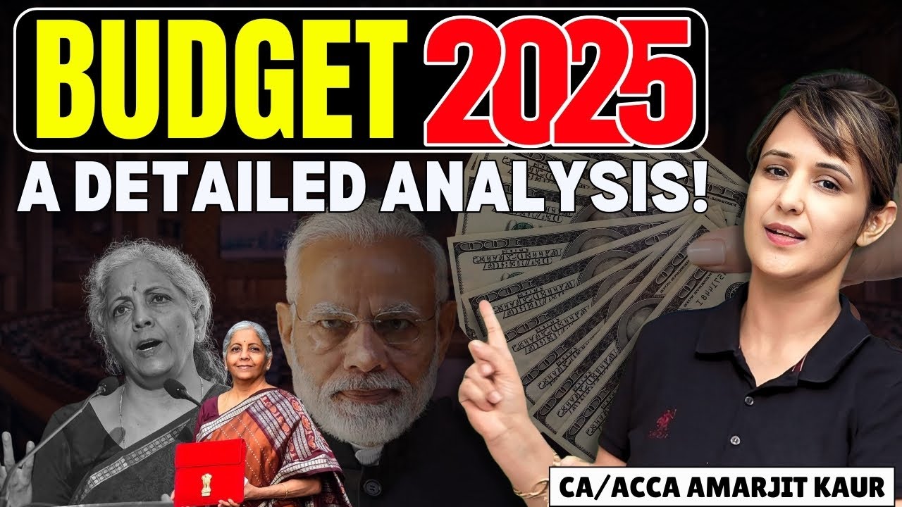 Union Budget 2025: A Detailed Analysis by CA/ACCA Amarjit Kaur