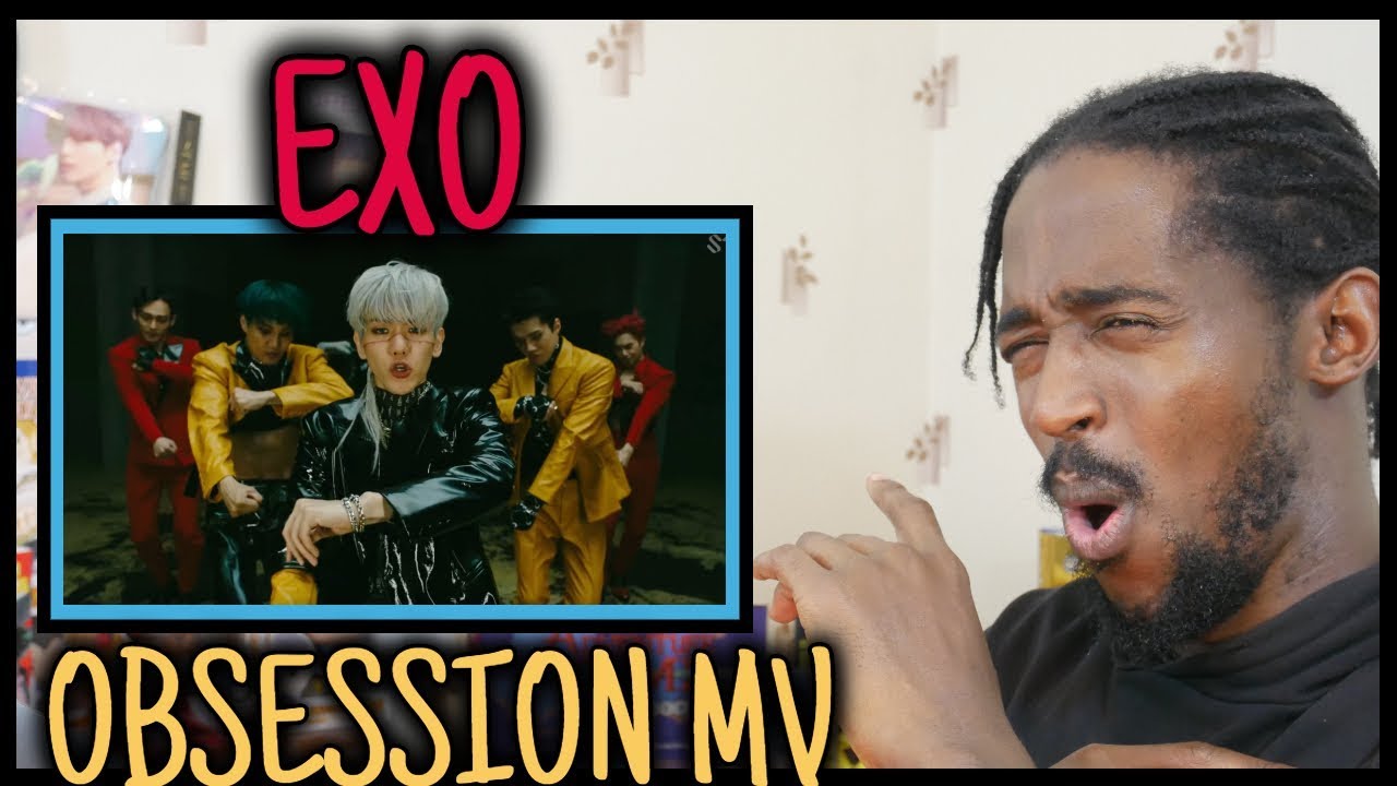Chrisstillbetalkin EXO 엑소 'Obsession' MV REACTION | EXO - OBSESSION MV Reaction