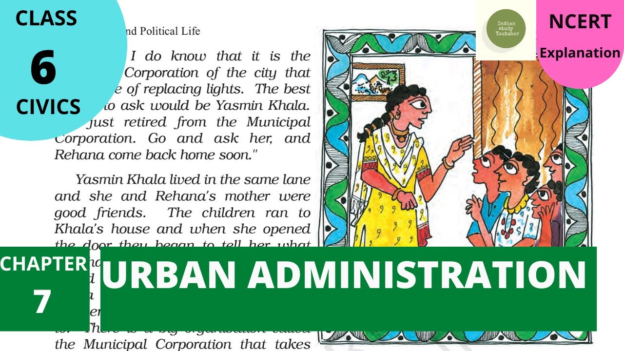 NCERT Class 6 Political Science / Polity / Civics Chapter 7: Urban Administration