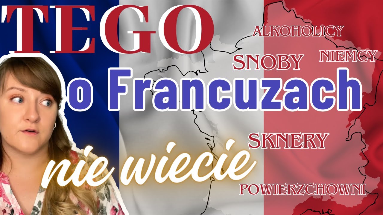 JACY SĄ FRANCUZI? | FRANCUSKIE STEREOTYPY...O FRANCUZACH