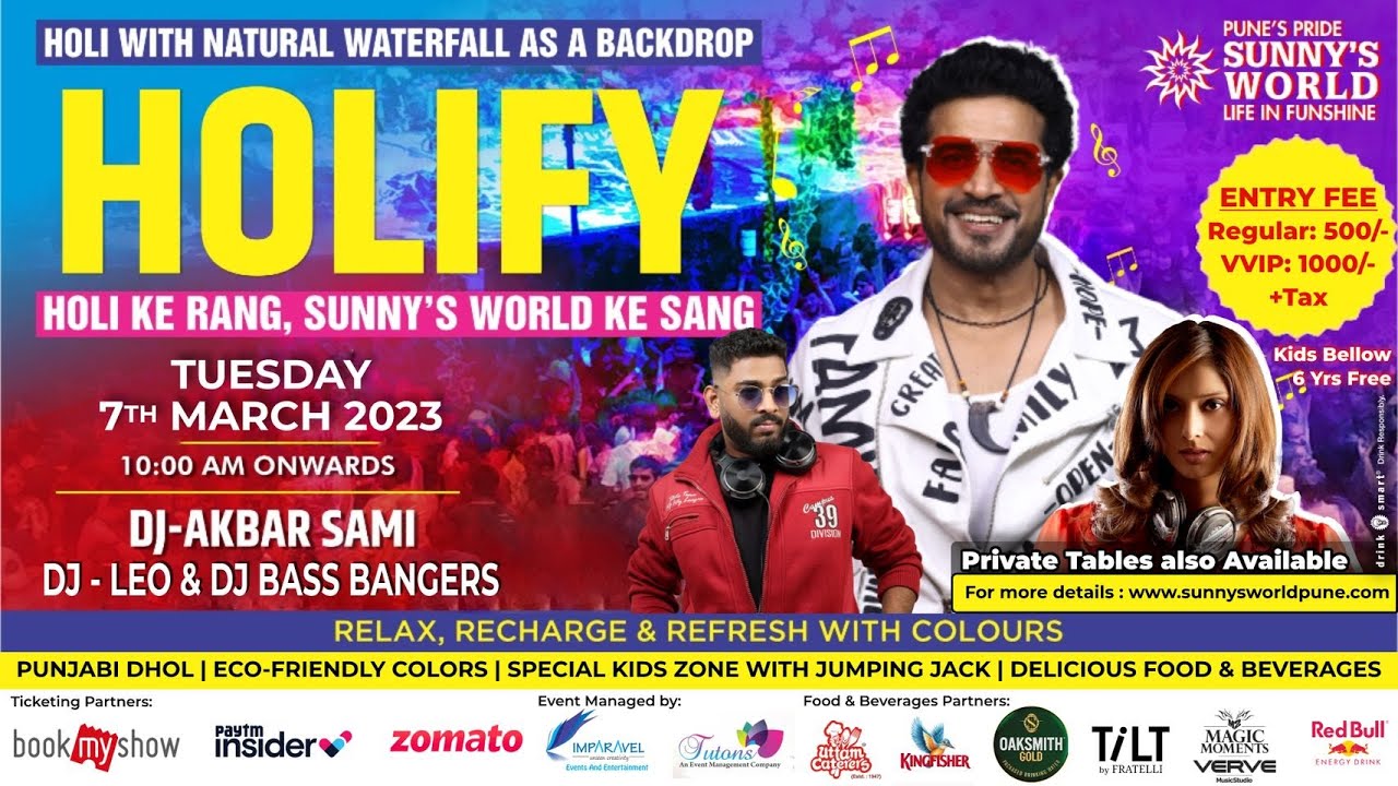 HOLIFY THE BIGGEST HOLI EVENT IN PUNE AT SUNNY'S WORLD WITH DJ AKBAR SAMI| DJ LEO & DJ BASS BANGERS