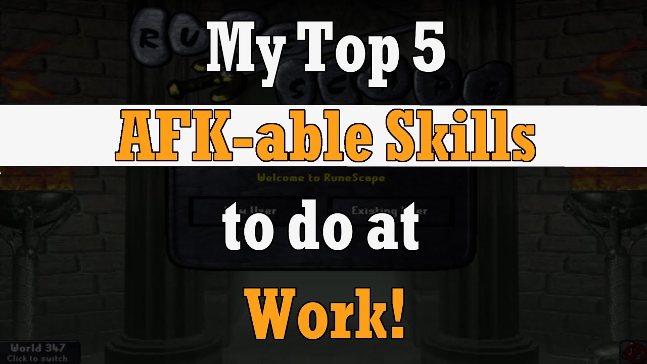 My Top 5 AFK-able skills to do at Work! - OSRS
