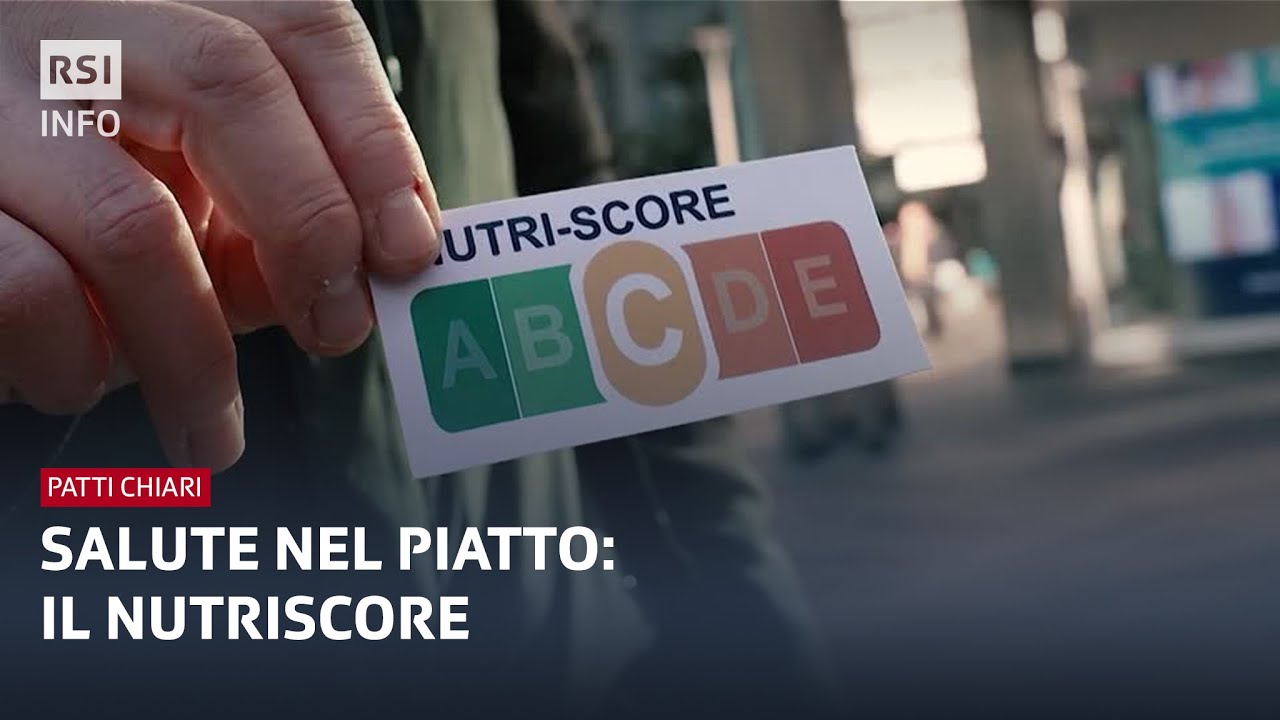 Salute nel piatto: il nutriscore | Patti Chiari | RSI Info