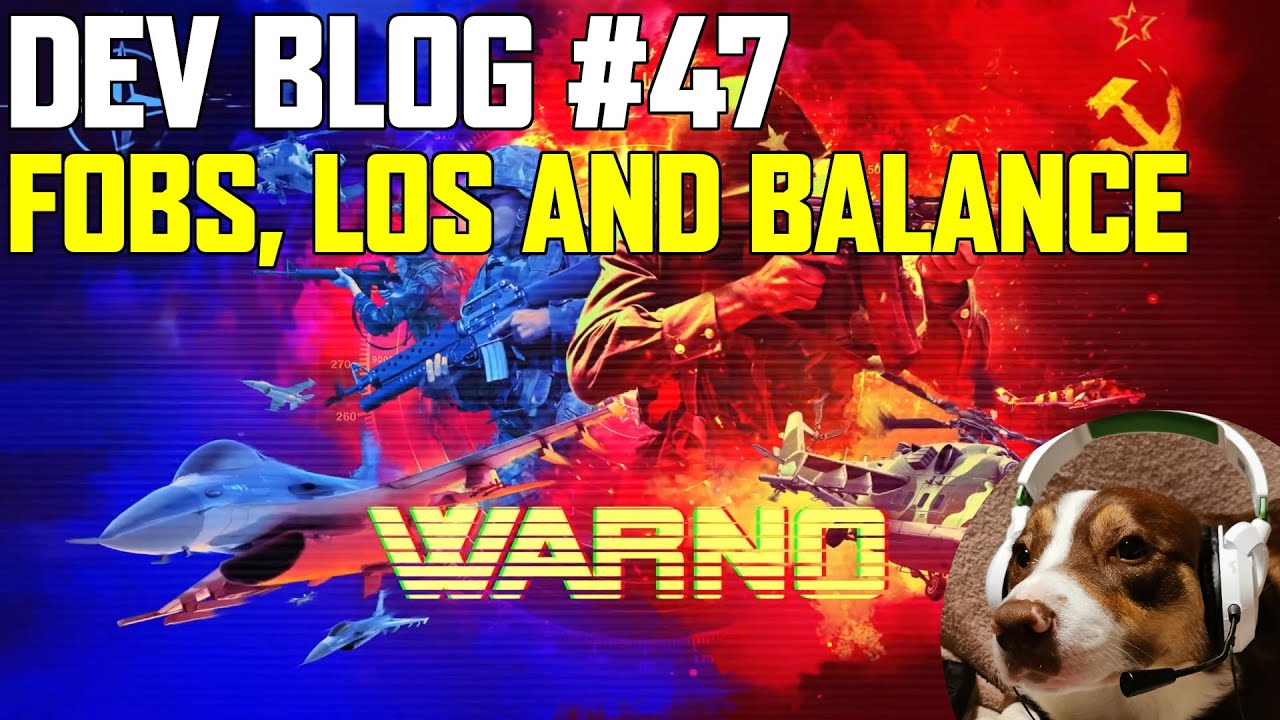 FOBS, LOS and Balance - WARNO Dev Blog 47