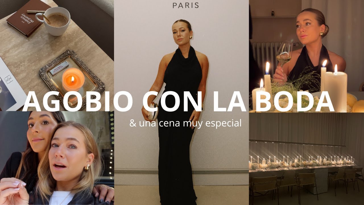 DOS DÍAS EN MI VIDA, cena de ensueño y agobios con la boda| Carlota Grande♡