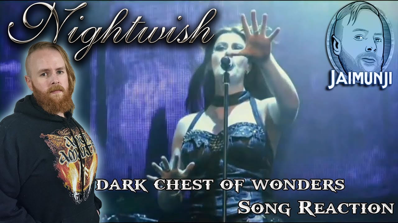 NIGHTWISH - Dark Chest of Wonders (First time hearing reaction!)