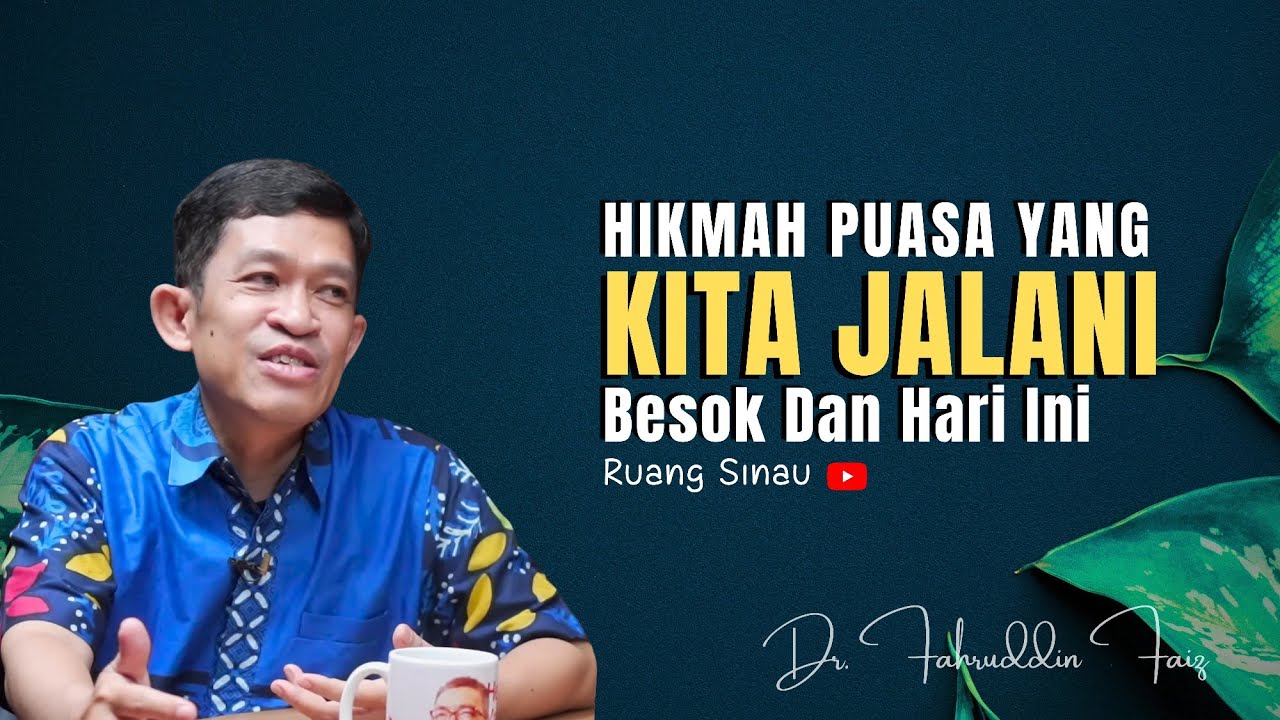 Hikmah Puasa Yang Kita Jalani Hari ini dan Besok! | Ngaji Filsafat | Dr. Fahruddin Faiz
