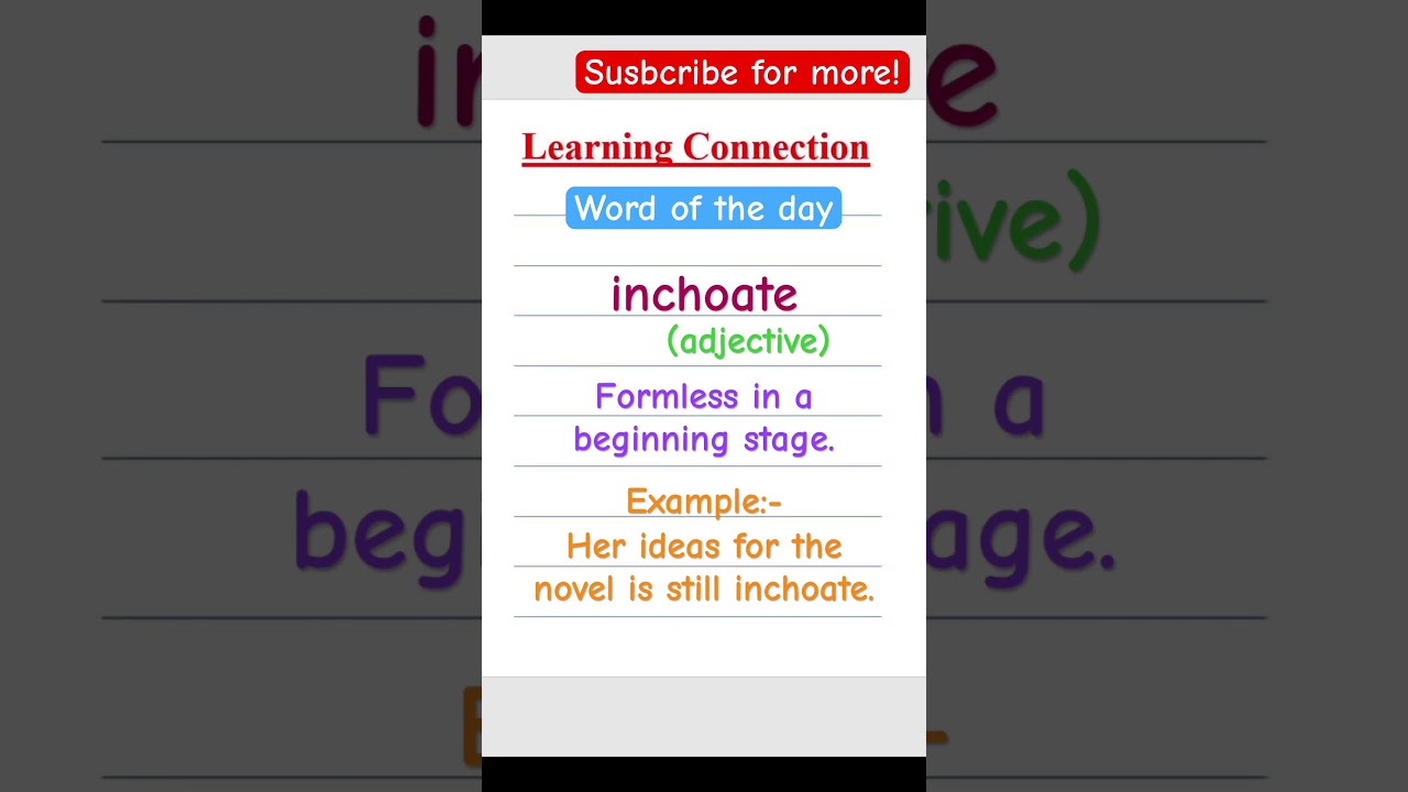 English vocabulary to learn inchoate 