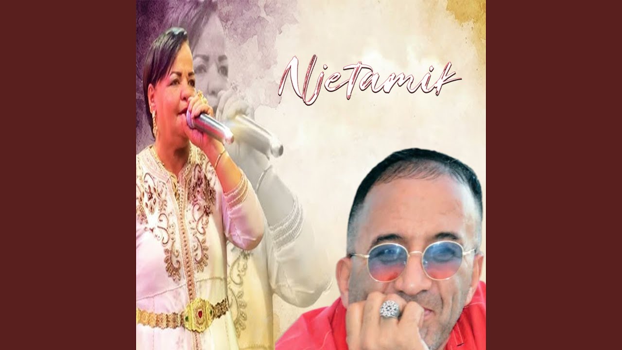 Njetamik (feat. Cheikh Soltane)