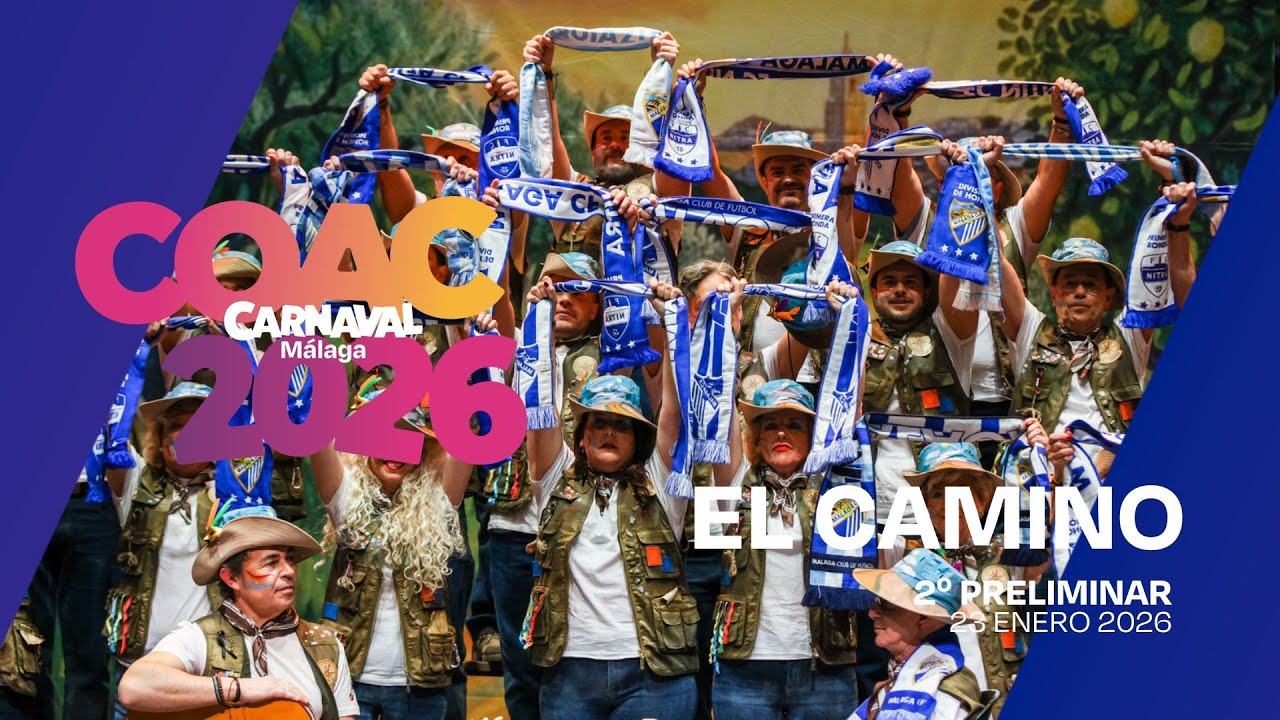 #COACMLG | EL CAMINO (Coro) - 2º preliminar (24/01/26)