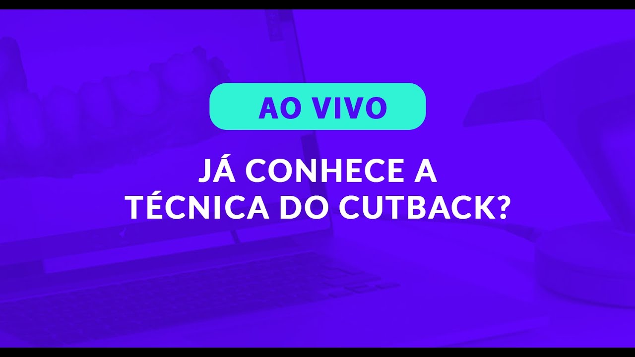 [Aula ao vivo 23/03/2021] Já conhece a técnica do cutback